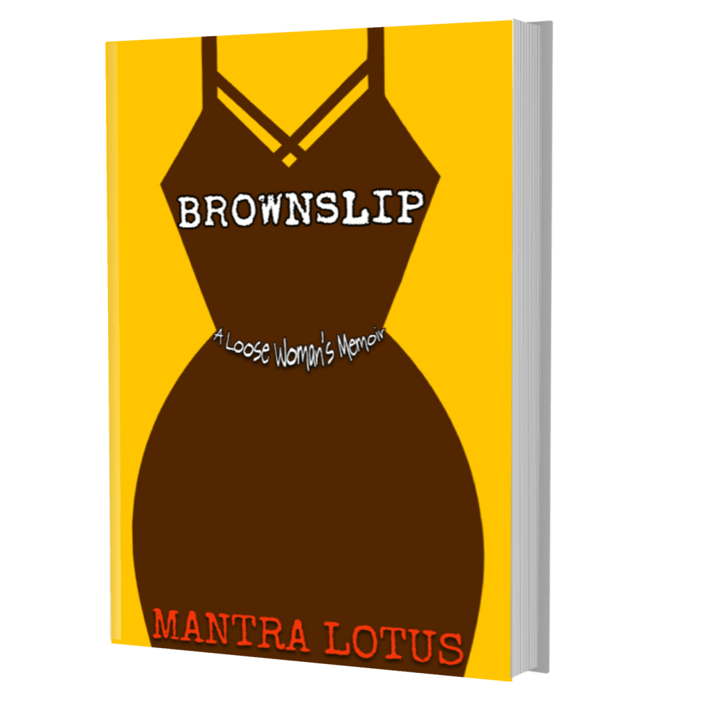 Brownslip: A Loose Woman’s Memoir&nbsp;Review