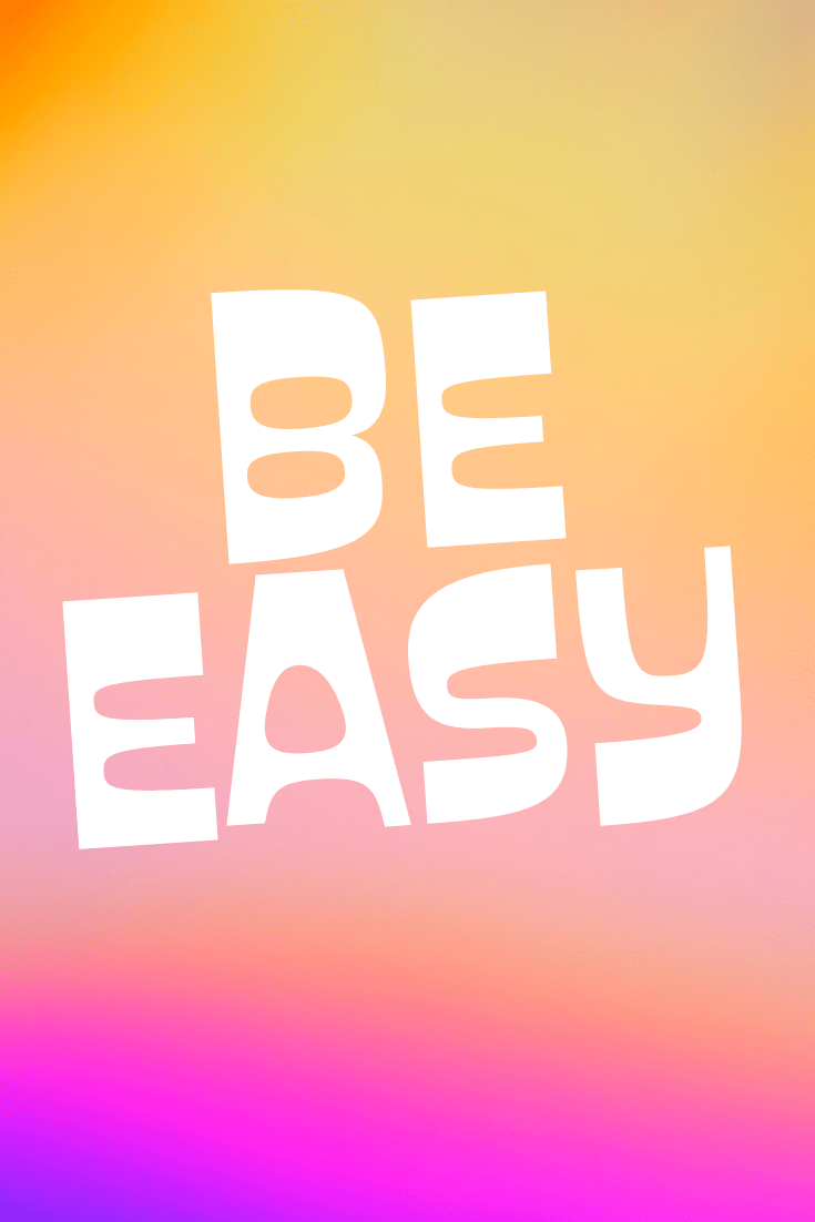 Be Easy