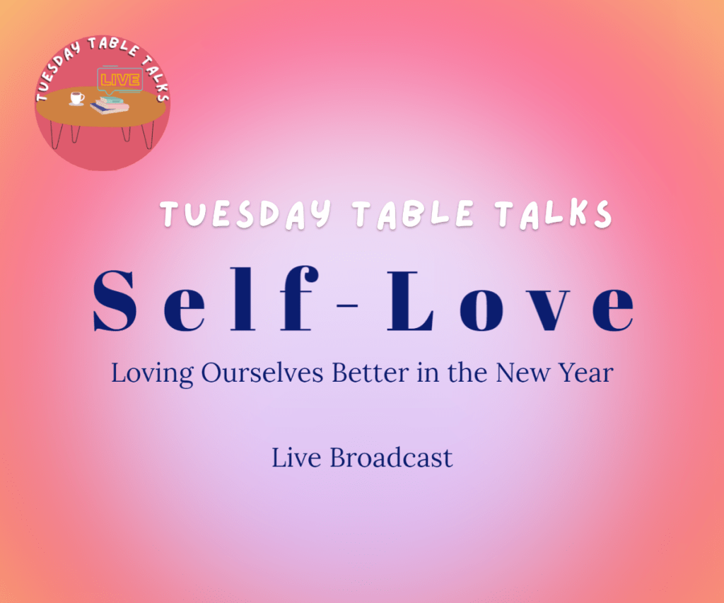 Self-Love, Loving Ourselves Better in the New&nbsp;Year