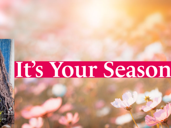 It’s Your Season!