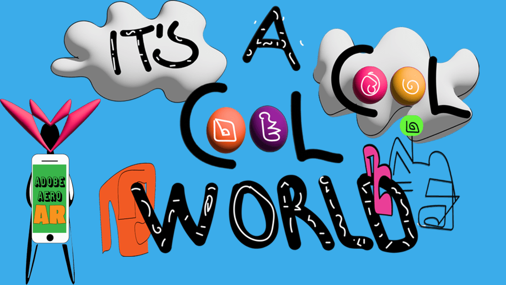 “IT’S A COOL COOL&nbsp;WORLD”